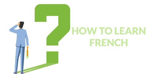 10 Simple Steps To Learn French Fast And Efficiently