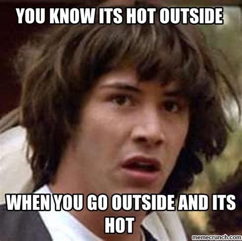 42 Hot Weather Memes Thatll Help You Cool Down Funny Meme Pictures Funny