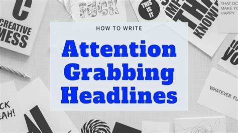 How To Write Attention Grabbing Headlines Easily