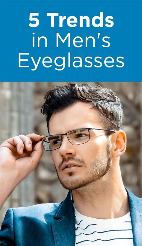 11 Trends In Mens Eyeglasses Fashion Eyeglasses Mens Eyeglasses