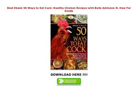 Best Ebook 50 Ways To Eat Cock Healthy Chicken Recipes With Balls Adrienne N Hew For Kindle