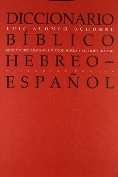 Libro Diccionario B Blico Hebreo Espa Ol De Luis Alonso Sch Kel