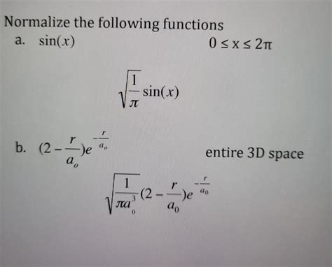 Solved Normalize The Following Functions A Sin X X Chegg