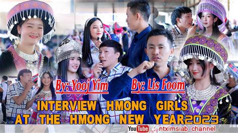 Interview The Hmong Girl In Hmong New Year2023xam Phaj Hluas Nkauj Noj