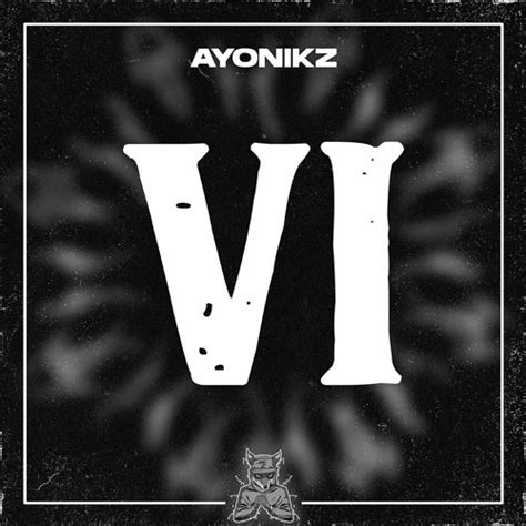 Stream Ayonikz Vi Free Dl 20k Ep By Ayonikz Listen Online For Free On Soundcloud