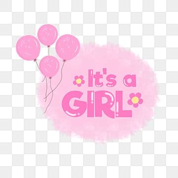Its A Girl Png Transparent Images Free Download Vector Files Pngtree