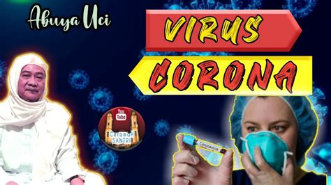 Abuya uci tentang virus corona - YouTube