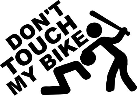 don t touch my bike motorcycle stickers tenstickers