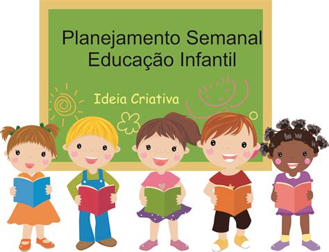 Planejamento Semanal Educação Infantil