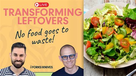 Transforming Leftovers Youtube