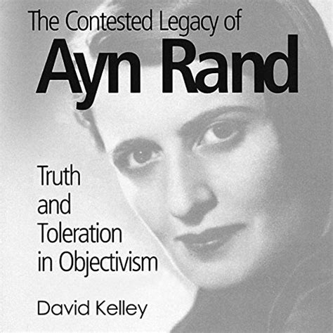 The Contested Legacy Of Ayn Rand By David Kelley Audiobook