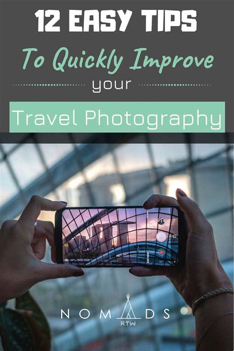 12 Powerful And Easy Travel Photography Tips For Beginners Nomads Rtw