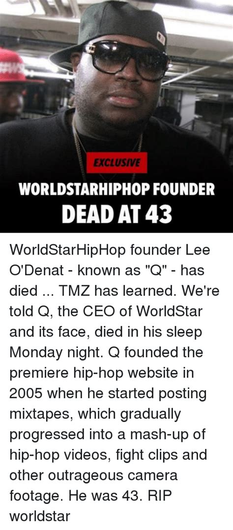 Exclusive Worldstarhiphop Founder Dead At 43 Worldstarhiphop Founder