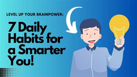 7 Habits That Make You Smarter Every Day Youtube