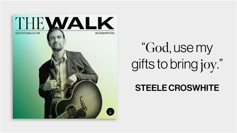 Steele Crosswhite The Path To True Joy Worship Over Fame