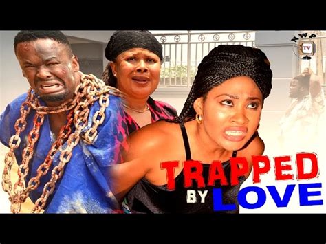 trapped by love season 1 2016 latest nigerian nollywood movie ghana nigeria movies