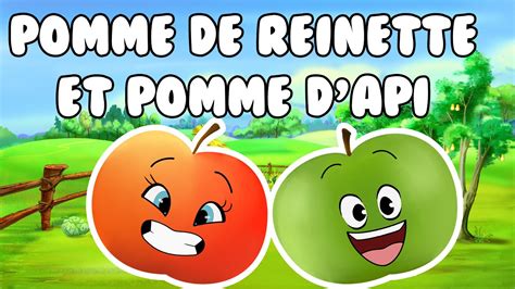 Pomme de reinette et pomme d'api - comptine pour enfants - YouTube
