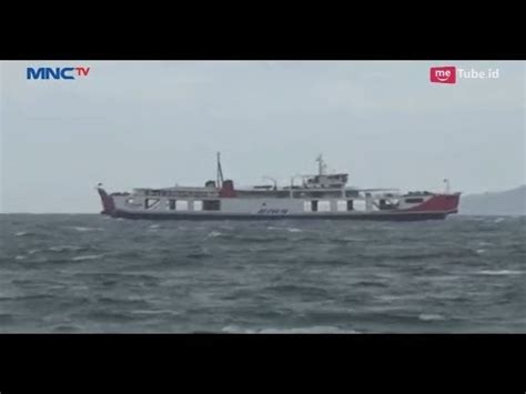 Saat ini kata dia tim sar masih fokus. Cuaca Buruk, Kapal Feri Ini Nyaris Terbalik Dihantam Ombak ...