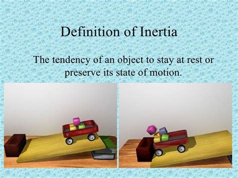 Inertia- Inertia is a property of matter by which it continues in its existing state of rest or ...