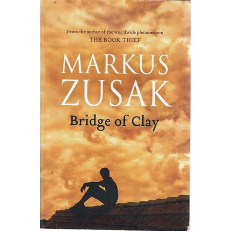 Bridge Of Clay Zusak Markus Marlowes Books
