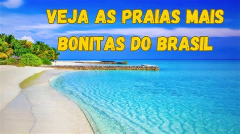 As Praias Mais Bonitas Do Brasil Youtube