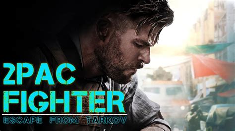 2pac Fighter 4 Sabimixx 2019 Escape From Tarkov Youtube