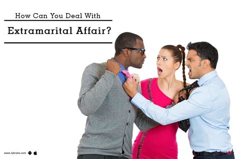 How Can You Deal With Extramarital Affair By Dr Akshata Bhat Lybrate