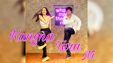 Kangna Tera Ni Dance Cover Rohan And Janhavi Choreography Upasana