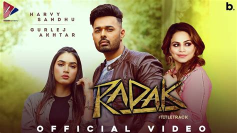 Check Out New Punjabi Song Music Video Radak Sung By Harvy Sandhu