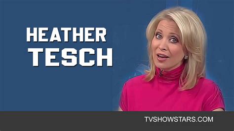 Heather Tesch Career Husband Net Worth Tv Show Stars