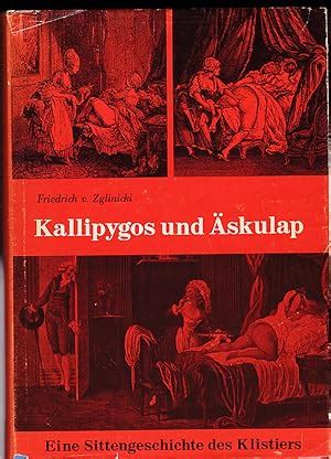 Kallipygos Und Askulap Das Klistier In Der Geschichte Der Medizin Kunst Und Abebooks