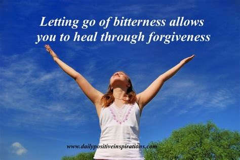 Let Go Of Bitterness To Heal With Forgiveness What Do You Need To