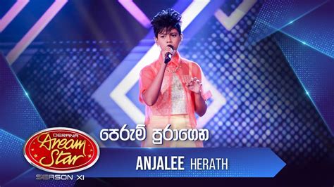 “පෙරුම් පුරාගෙන” Anjalee Herath Dream Star Season 11 Chords Chordify