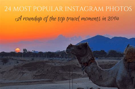 24 Most Popular Instagram Photos In 2014 Adventurous Miriam