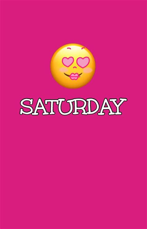 The Words Saturday Written In White On A Pink Background With A Smiley