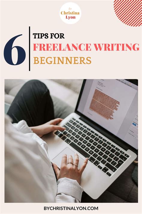 6 Tips For Freelance Writing Beginners Freelance Writing For