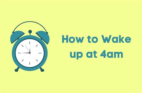 How To Wake Up At 4am 14 Tips Studyconnexion
