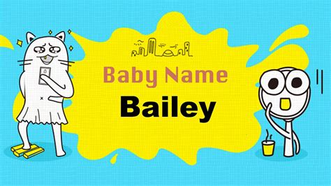 Bailey Unisex Baby Name Meaning Origin And Popularity Youtube