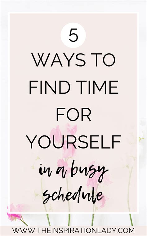 5 Ways To Find More Time For Yourself In A Busy Schedule How Are