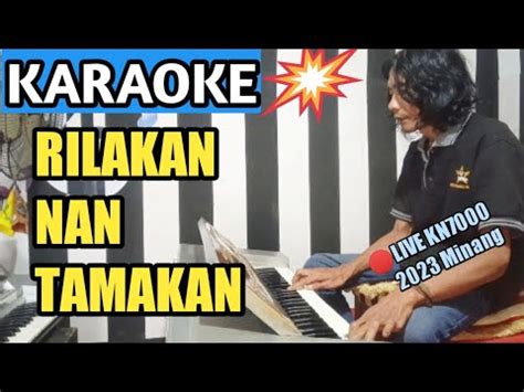 Rilakan Nan Tamakan Karaoke Lagu Minang Ratok Nada Wanita Versi