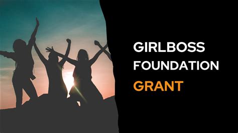 How To Apply For The Girlboss Foundation Grant Money