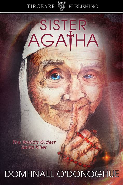 Comedy Thriller Feature Sister Agatha The Worlds Oldest Serial