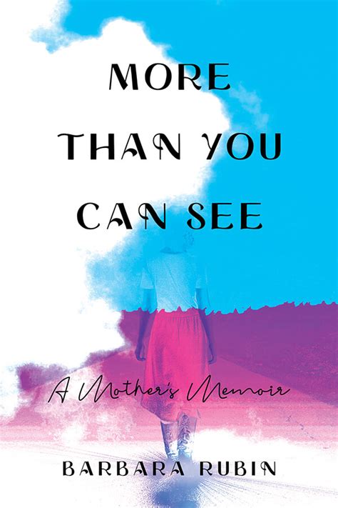 More Than You Can See A Mother S Memoir Booksparks