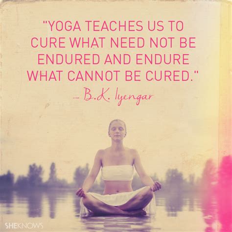 10 Inspirational Yoga Quotes Sheknows
