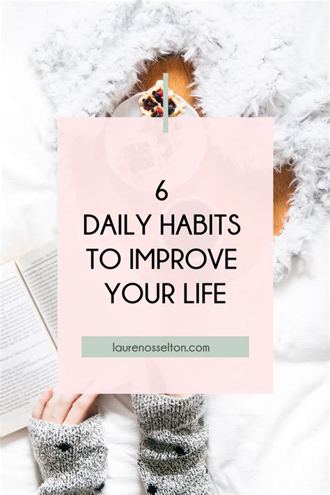In This Blog Im Giving 6 Daily Habits To Improve Your Life These