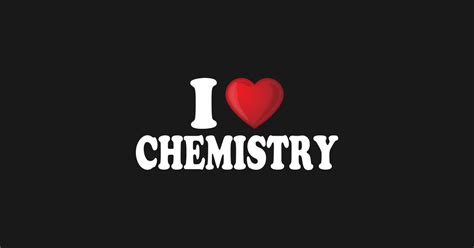 I Love Chemistry I Love Chemistry Funny Long Sleeve T Shirt Teepublic