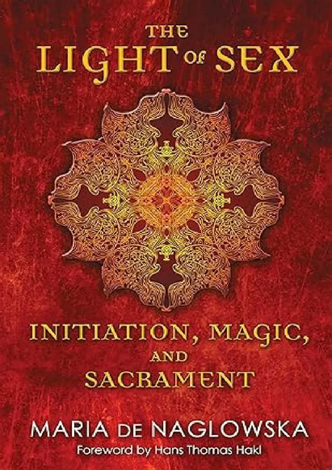 Ppt Book ️ Read ️ The Light Of Sex Initiation Magic And Sacrament