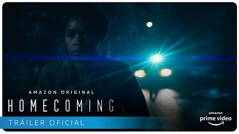 Homecoming Nueva Temporada Tráiler Oficial Amazon Prime Video