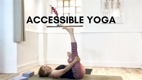 Accessible Yoga For Everyone Youtube