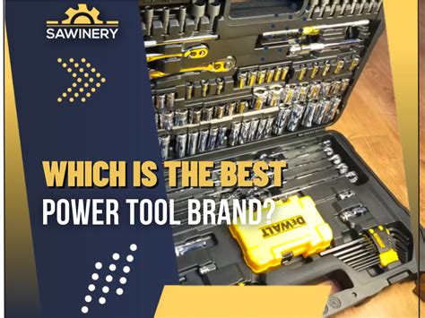 Best Power Tool Brands And Manufacturers Ranked This 2024